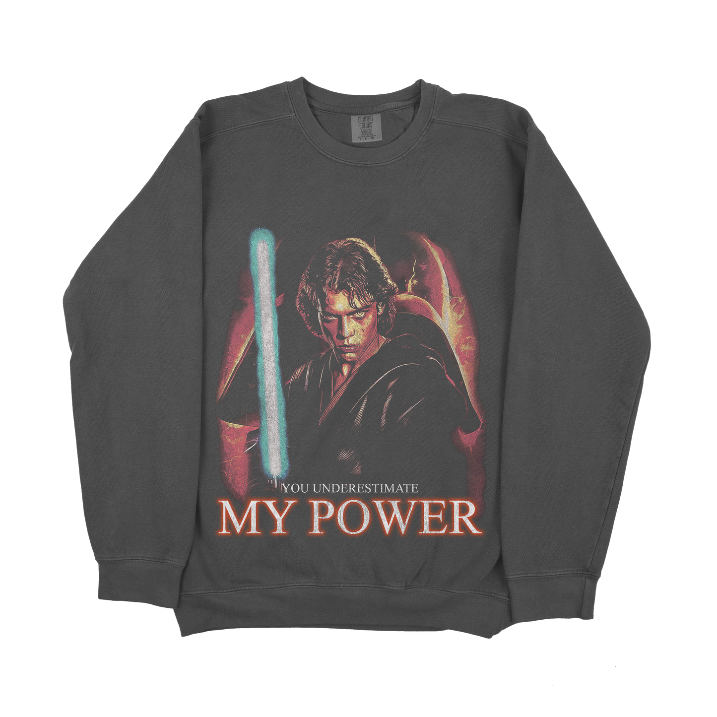 You Underestimate My Power Crewneck Sweatshirt